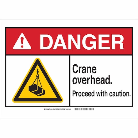 Brady Danger, Crane Overhead Proceed With Caution, 14" W x 10" H, Rectangle, Plastic 143944