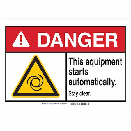 Brady Danger, This Equipment Starts Automatically Stay Clear, 5" W x 3-1/2" H, Rectangle, Polyester 144071