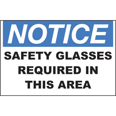 Zing Sign, Notice Safety Glasses Area, 7x10", PL 1992