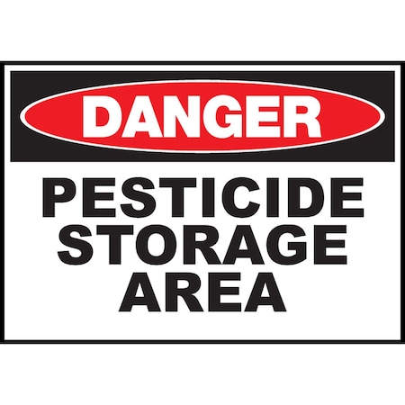 Zing Sign, Danger Pesticide Storage, 10x14", PL 20002