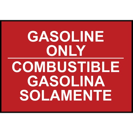 Zing Sign, Bilingual, Gasoline Only, 10x14", AL 20015A
