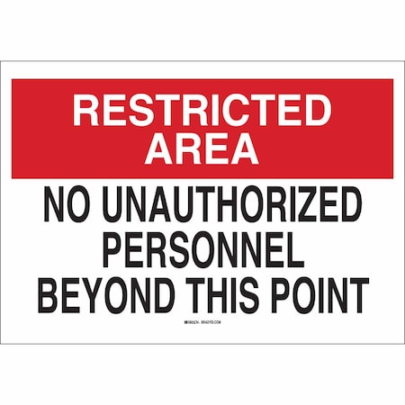 Brady Admittance Sign, 7 in H, 10 in W, Aluminum, Rectangle, English, 40749 40749