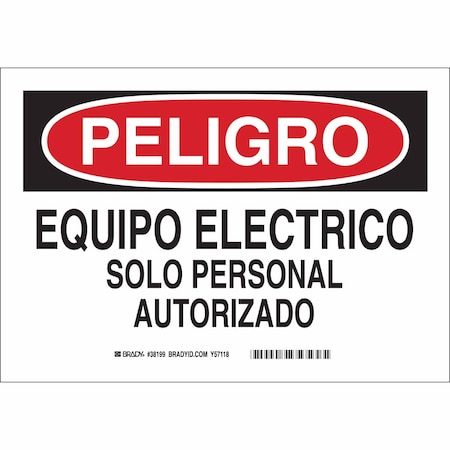 Brady Safety Sign, 7 in Height, 10 in Width, Aluminum, Rectangle, Spanish 38199