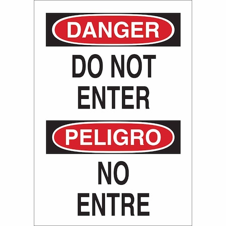 Brady Safety Sign, Aluminum, 10" W, 14" H, Do Not Enter/No Entre, White 38103