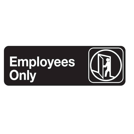 TABLECRAFT Compliant Plst Sign, Employees Only, 3"X9", 394506 394506