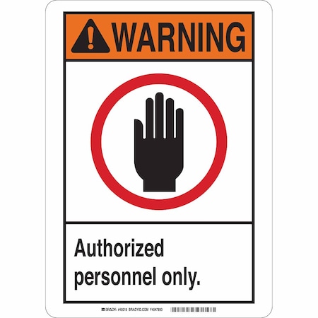 Brady Warning Sign, 10 in Height, 7 in Width, Polyester, Rectangle, English 45153