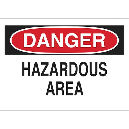 Brady Safety Sign, 7 in H, 10 in W, Plastic, Rectangle, English, 22749 22749