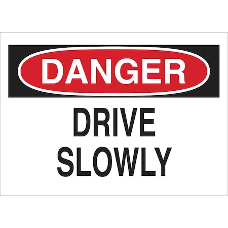 Brady Danger Sign, 10 in H, 14" W, Plastic, Rectangle, English, 25806 25806