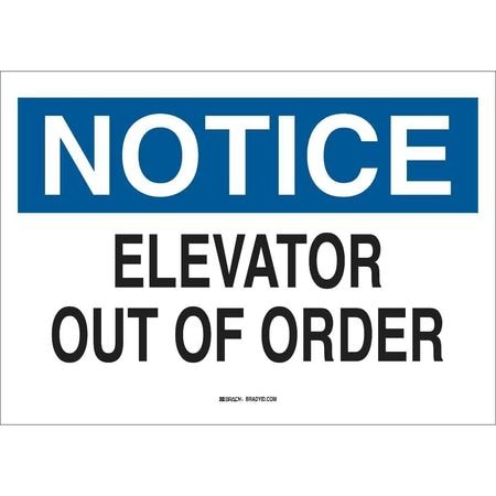 BRADY Sign, Notice, Elevator Out Of Order, 10X14, 42579 42579