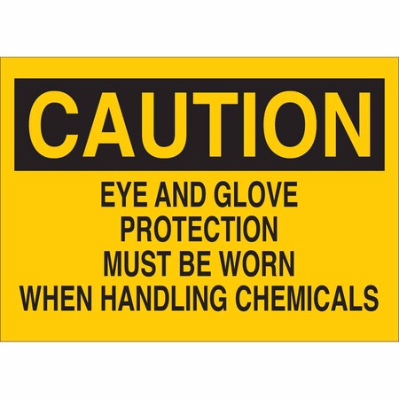 Brady Caution Sign, 10 in Height, 14 in Width, Fiberglass, Rectangle, English 69228