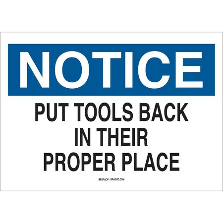 Brady Notice, Put Tools Back In Their Proper Place, 14" W x 10" H, Rectangle, Fiberglass, 69455 69455