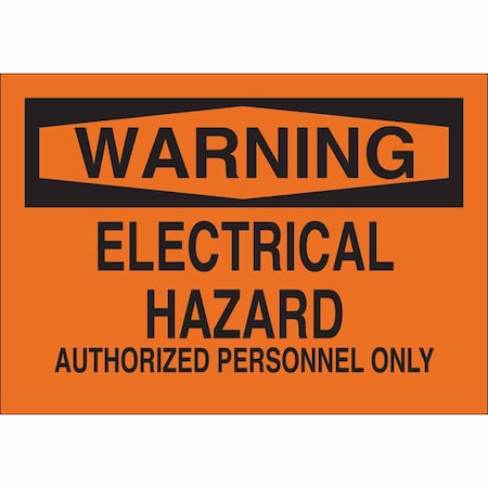 Brady Warning Sign, 10 in Height, 14 in Width, Polyester, Rectangle, English 84198