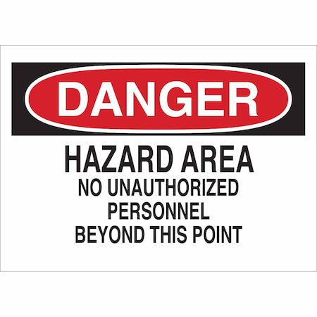 Brady Danger Sign, 7 in Height, 10 in Width, Plastic, Rectangle, English 22099