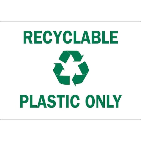 Brady Recyclable Plastic Only, 14" W x 10" H, Rectangle, Fiberglass, 70608 70608