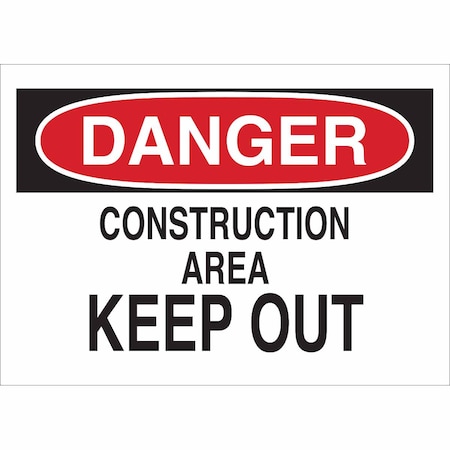 Brady Danger Admittance Sign, Plastic, Rectangle, English 25804