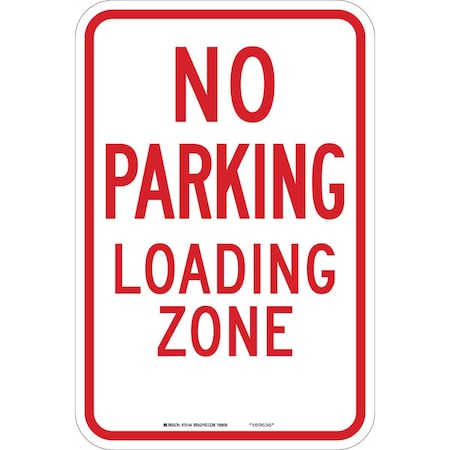 Brady No Parking Sign, 18"H, 12"W, Aluminum, 94130 94130