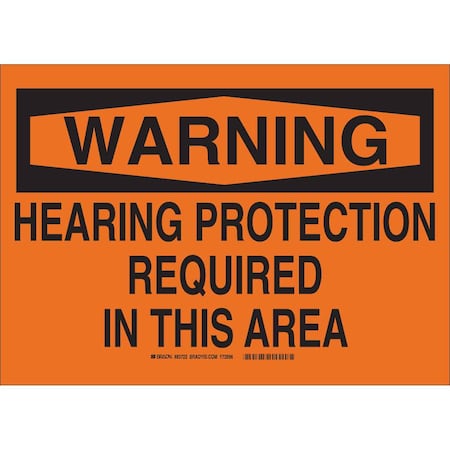 Brady Warning Sign, Polyester, Rectangle, English 83722