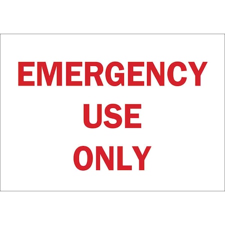 Brady Emergency Use Only, 10" W x 7" H, Rectangle, Aluminum, 43281 43281