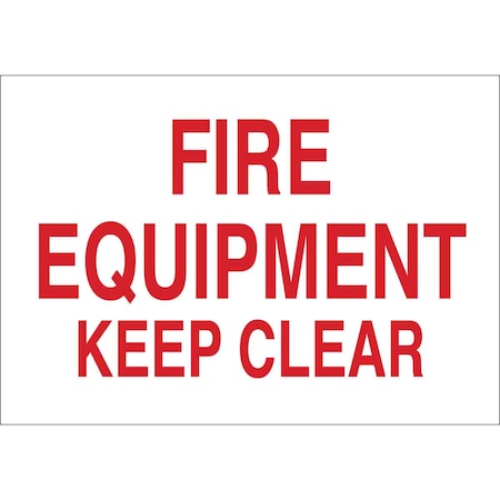 Brady Fire Equipment Sign, 10X14", R/WHT, ENG, Thickness: 0.059" 25712