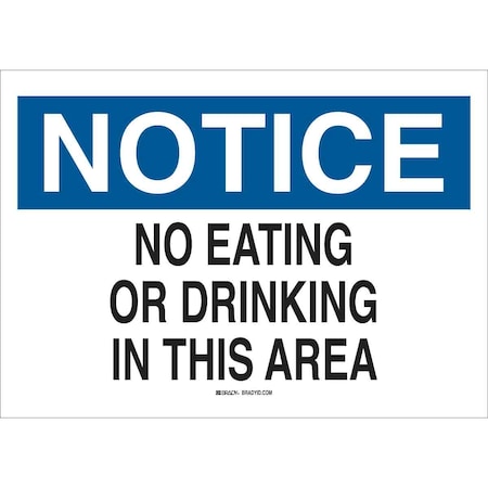 Brady Notice Sign, 10 in H, 14 in W, Polyester, Rectangle, English, 85643 85643