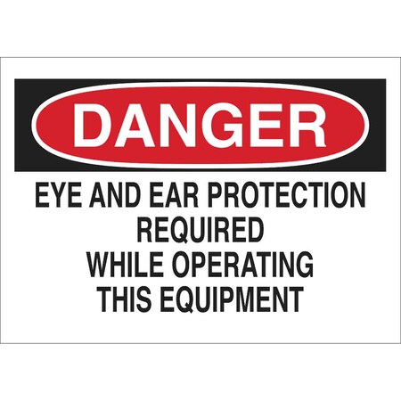 Brady Sign, Danger, 7X10", Red/Bk /Wht, Eng, 42496 42496