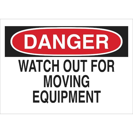 Brady Danger, Watch Out For Moving Equipment, 14" W x 10" H, Rectangle, Polyester 88194