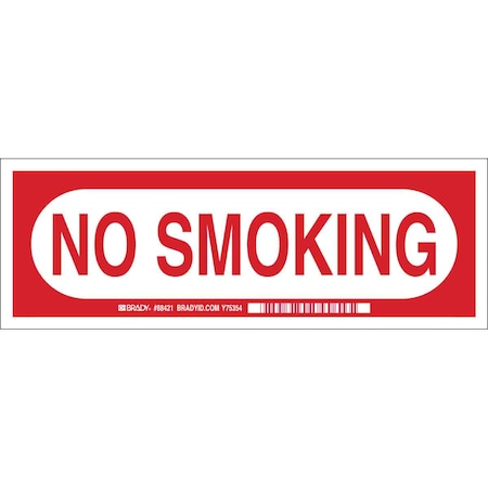 Brady No Smoking Sign, 3 1/2 in H, 10" W, Polyester, Rectangle, English, 88421 88421