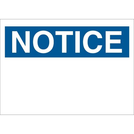 Brady Notice Sign, 14" W, 10" H, English, Aluminum, White 42942