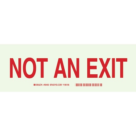 Brady Exit Sign, Polyester, 10" W, 3-1/2" H, Not An Exit, Red, White 90492