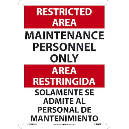 Nmc Restricted Area Maintenance Personnel Only Sign - Bilingual, ESRA15AB ESRA15AB