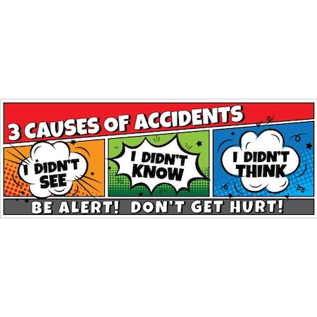 Visual Workplace Safety Banner, 13 oz., 3 ft.x8 ft., 3 Causes 60-45-3696-SA754