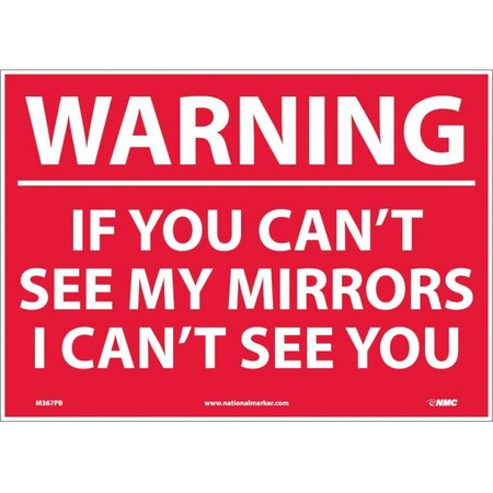 Nmc Warning If You Can't See My Mirrors I Ca, 10 in Height, 14 in Width, Pressure Sensitive Vinyl M367PB