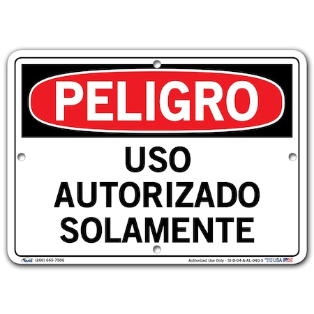 VESTIL Aluminum Sign, 7-1/2" Height, 10-1/2" Width, Aluminum, Rectangle, Spanish SI-D-04-A-AL-040-S