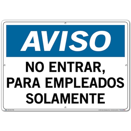 VESTIL Aluminum Sign, 14-1/2" Height, 20-1/2" Width, Aluminum, Rectangle, Spanish SI-N-54-E-AL-063-S