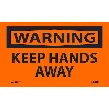 Nmc Warning Keep Hands Away Label, Pk5, 3 in Height, 5 in Width, Pressure Sensitive Vinyl W449AP