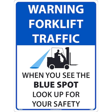 NMC Warning Forklift Traffic When You See The Blue Spot WF09TW