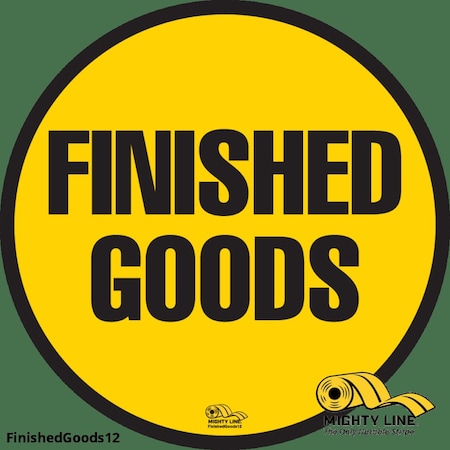 Mighty Line Finished Goods, Floor Sign, Industrial S, FINISHEDGOODS12 FINISHEDGOODS12