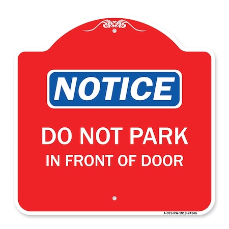 Signmission Designer Series Do Not Park in Front of Door, Red & White ...