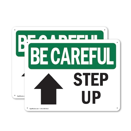 Signmission Step Up Up Arrow With Symbol OSHA Be Careful Sign, Aluminum ...