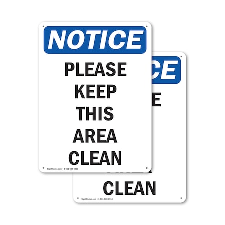 Signmission Please Keep This Area Clean OSHA Notice Sign, Plastic, 7in ...