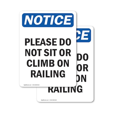 Sign That Rests On Rails Signmission Please Do Not Sit Or Climb On Railing, 7 in W x Rectangle ...