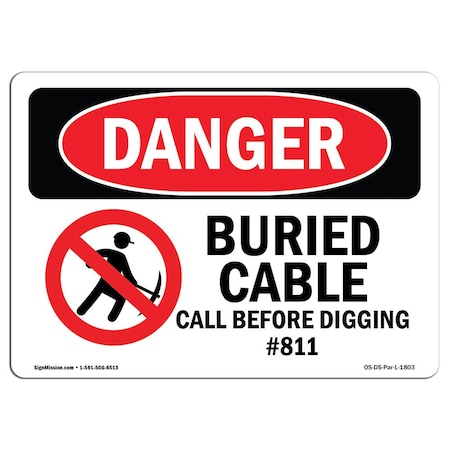 Signmission OSHA Danger, Buried Cable Call Before Digging #811, 5in X 3 ...
