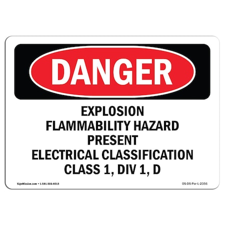 Signmission OSHA Sign, 18" H, 24" W, Aluminum, Explosion Flammability ...