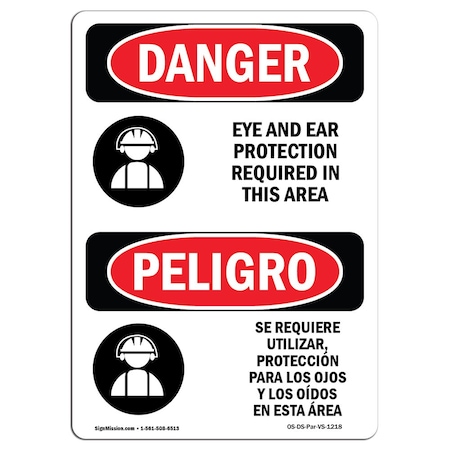 Signmission OSHA Danger, Eye And Ear Protection Required Bilingual ...