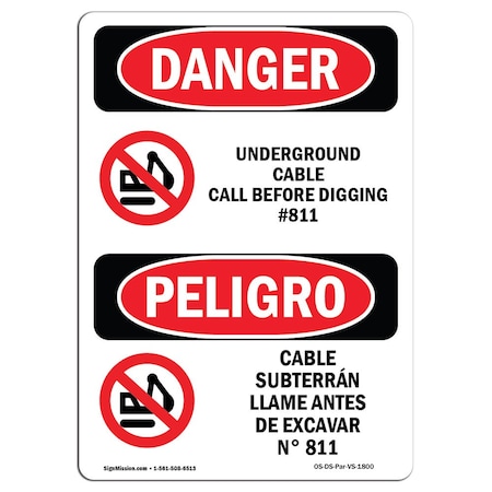 Signmission OSHA Danger, Underground Cable Call #811 Bilingual, 24in X ...