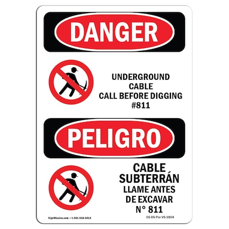 Signmission OSHA Sign, Underground Cable Call #811 Bilingual, 10in X ...