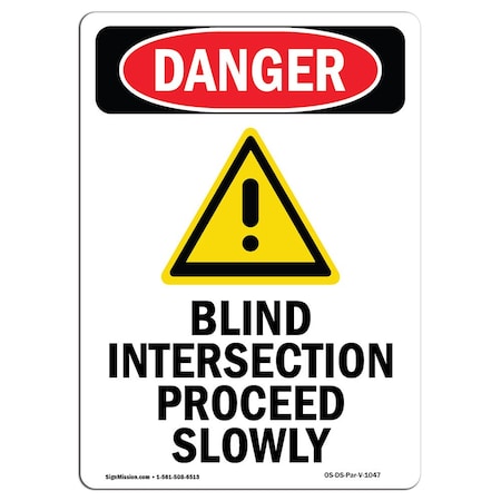 Signmission OSHA Danger Sign, Blind Intersection, 14in X 10in Decal, 10 ...