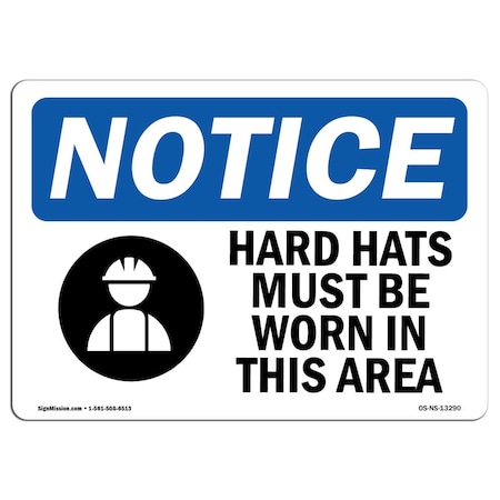 Signmission OSHA Sign, Hard Hats Must Be Worn In This Area With Symbol ...