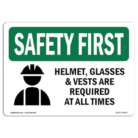 Signmission OSHA Sign, Helmet Glasses And Vests Are W/ Symbol, 24in X ...