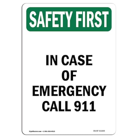 Signmission OSHA Sign, In Case Of Emergency Call 911, 24in X 18in, 18 ...